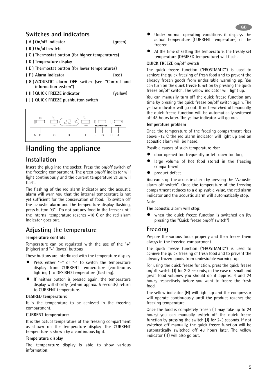 Handling the appliance, Switches and indicators, Installation | Adjusting the temperature, Freezing | Electrolux A 75108 GA3 User Manual | Page 5 / 16