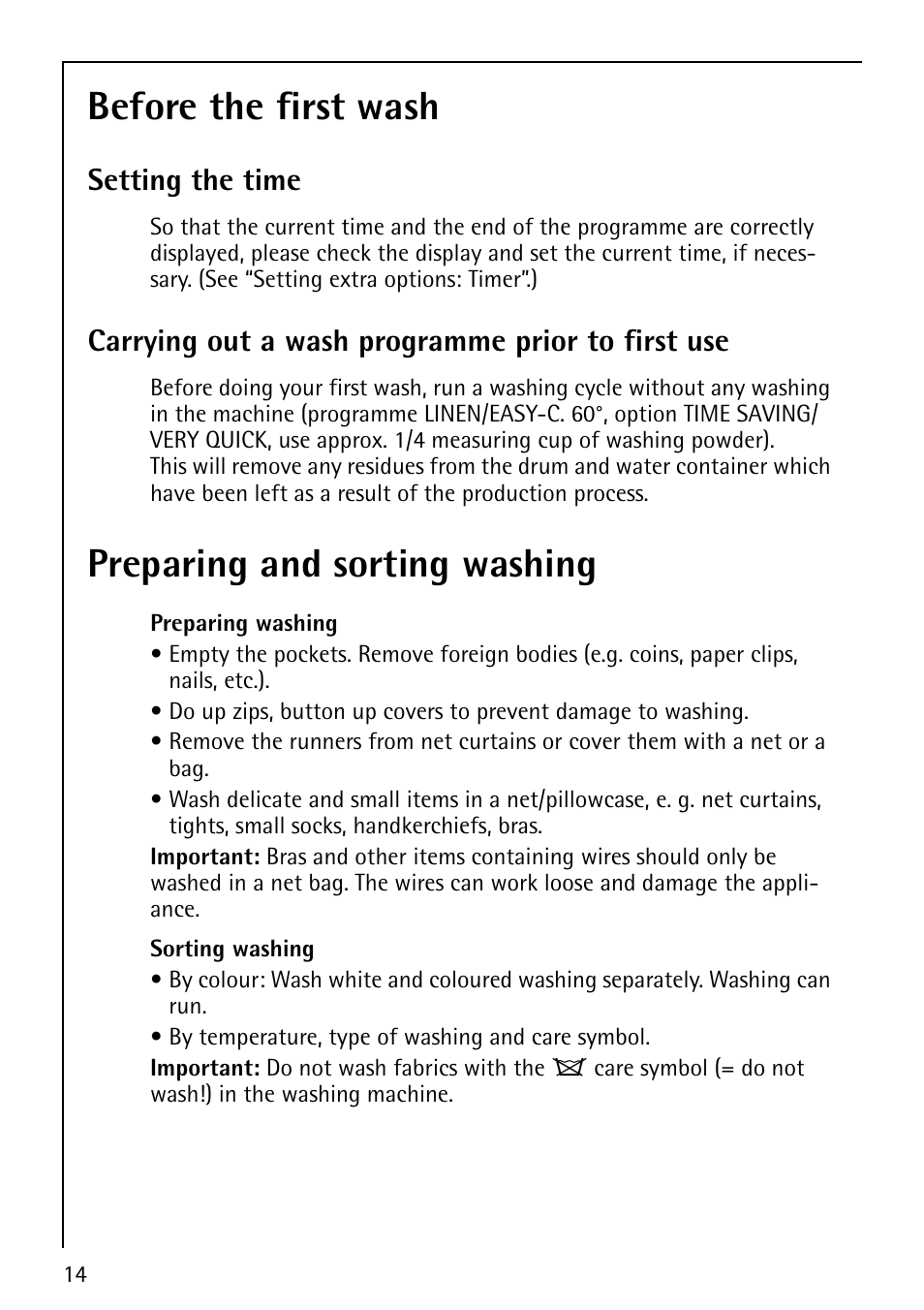 Before the first wash, Preparing and sorting washing, Setting the time | Carrying out a wash programme prior to first use | Electrolux 1620 User Manual | Page 14 / 52