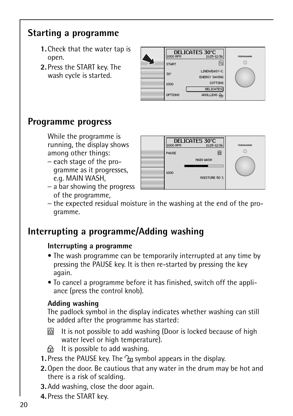 Starting a programme, Programme progress, Interrupting a programme/adding washing | Electrolux 1620 User Manual | Page 20 / 52