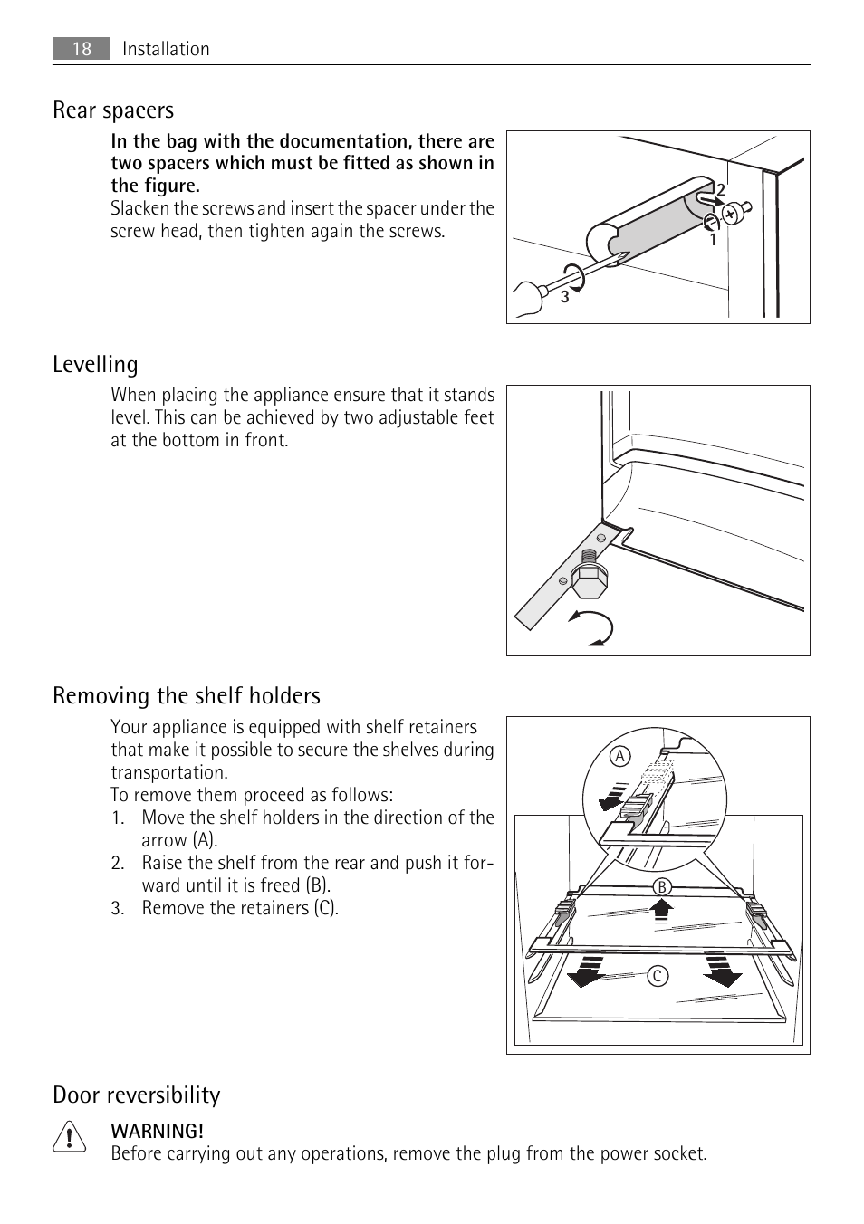 Rear spacers, Levelling, Removing the shelf holders | Door reversibility | Electrolux 925033685 User Manual | Page 18 / 24