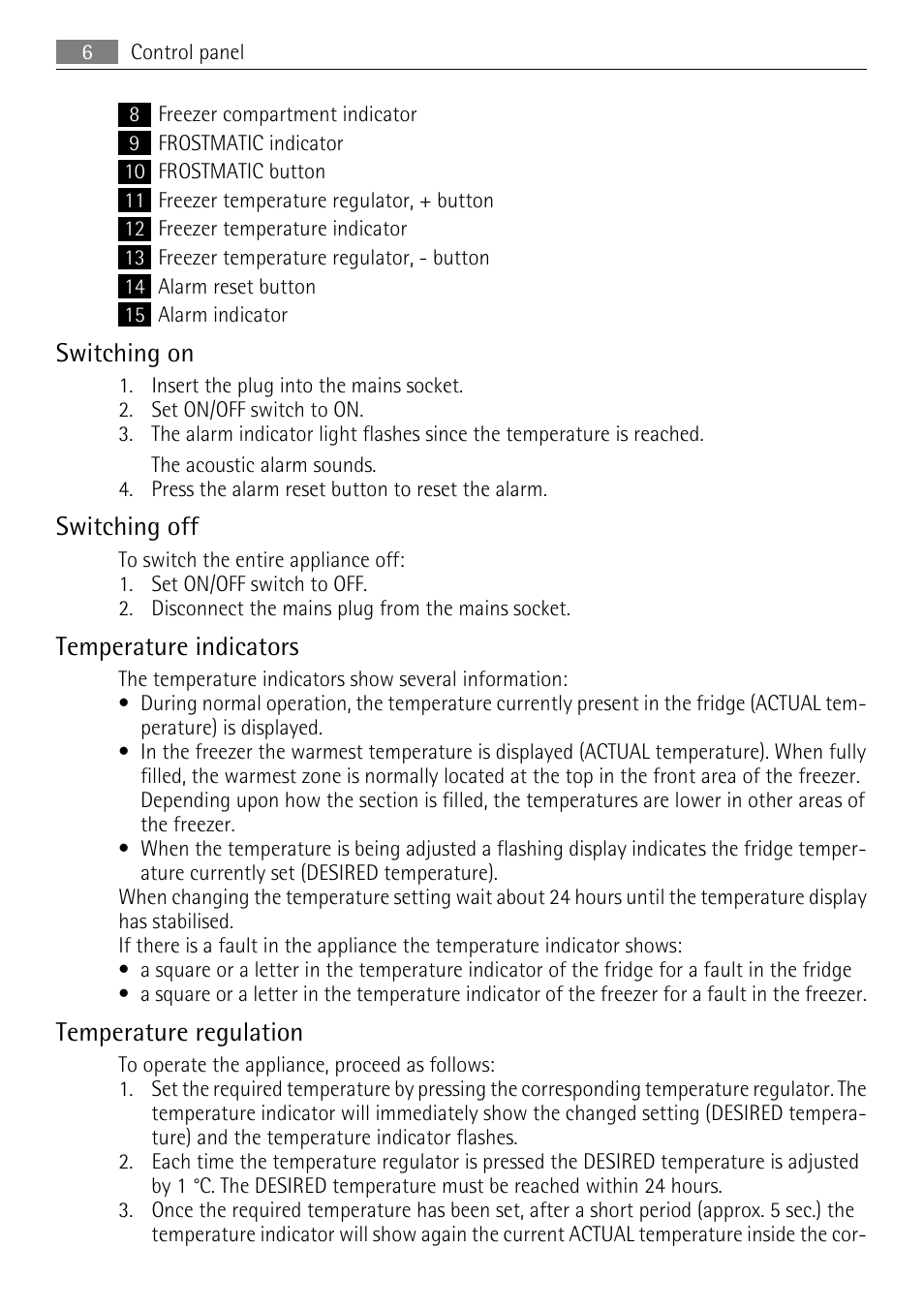 Switching on, Switching off, Temperature indicators | Temperature regulation | Electrolux 925033685 User Manual | Page 6 / 24