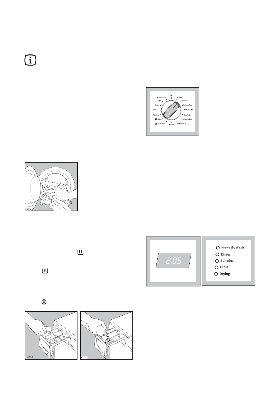 Operating sequence, Switch the machine on, Select the desired programme/temperature | Washing only, Place the laundry in the drum, Measure out the detergent, Measure out the additive | Electrolux EWW 1292 User Manual | Page 18 / 30