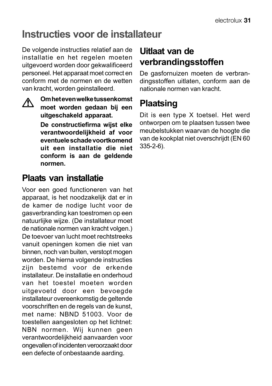 Instructies voor de installateur, Plaats van installatie, Uitlaat van de verbrandingsstoffen | Plaatsing | Electrolux EKG 60111 User Manual | Page 31 / 84