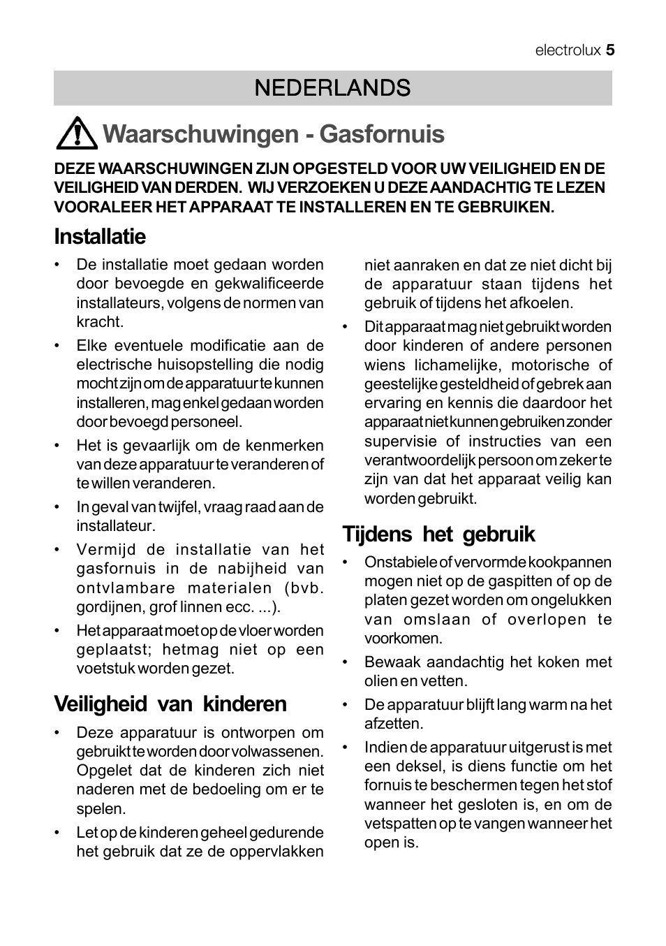 Waarschuwingen - gasfornuis, Installatie, Veiligheid van kinderen | Tijdens het gebruik, Nederlands | Electrolux EKG 60111 User Manual | Page 5 / 84