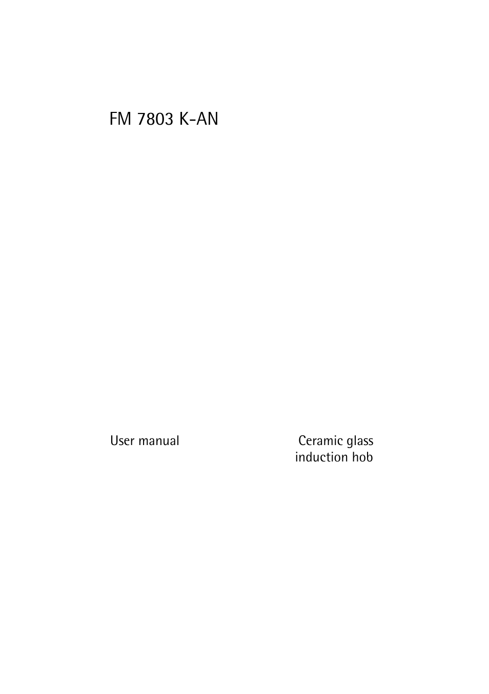 Electrolux FM 7803 K-AN User Manual | 40 pages