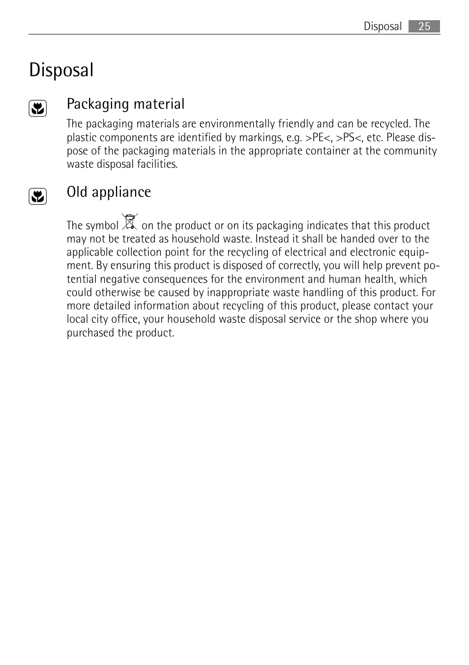 Disposal 2, Packaging material, Old appliance | Electrolux FM 7803 K-AN User Manual | Page 25 / 40