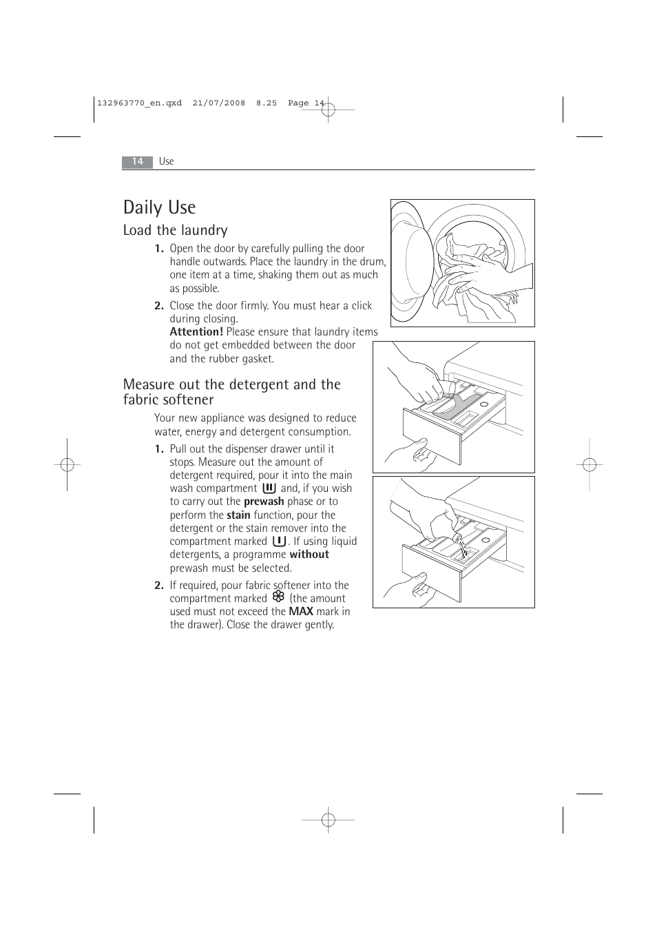 Daily use, Load the laundry, Measure out the detergent and the fabric softener | Electrolux 63742 VI User Manual | Page 14 / 48
