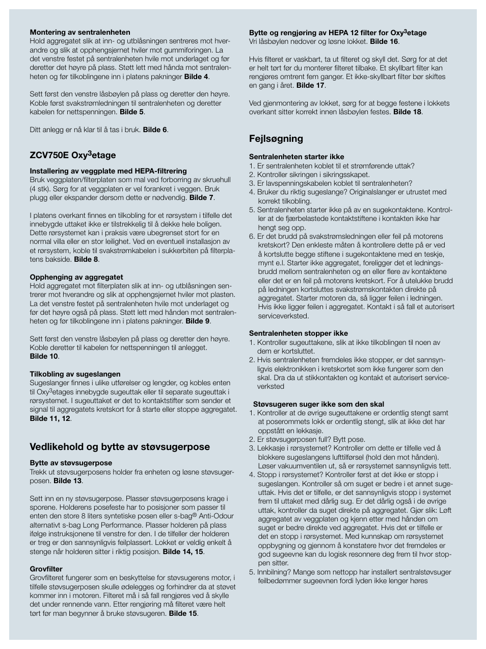 Fejlsøgning, Vedlikehold og bytte av støvsugerpose | Electrolux ZCV750W User Manual | Page 14 / 40