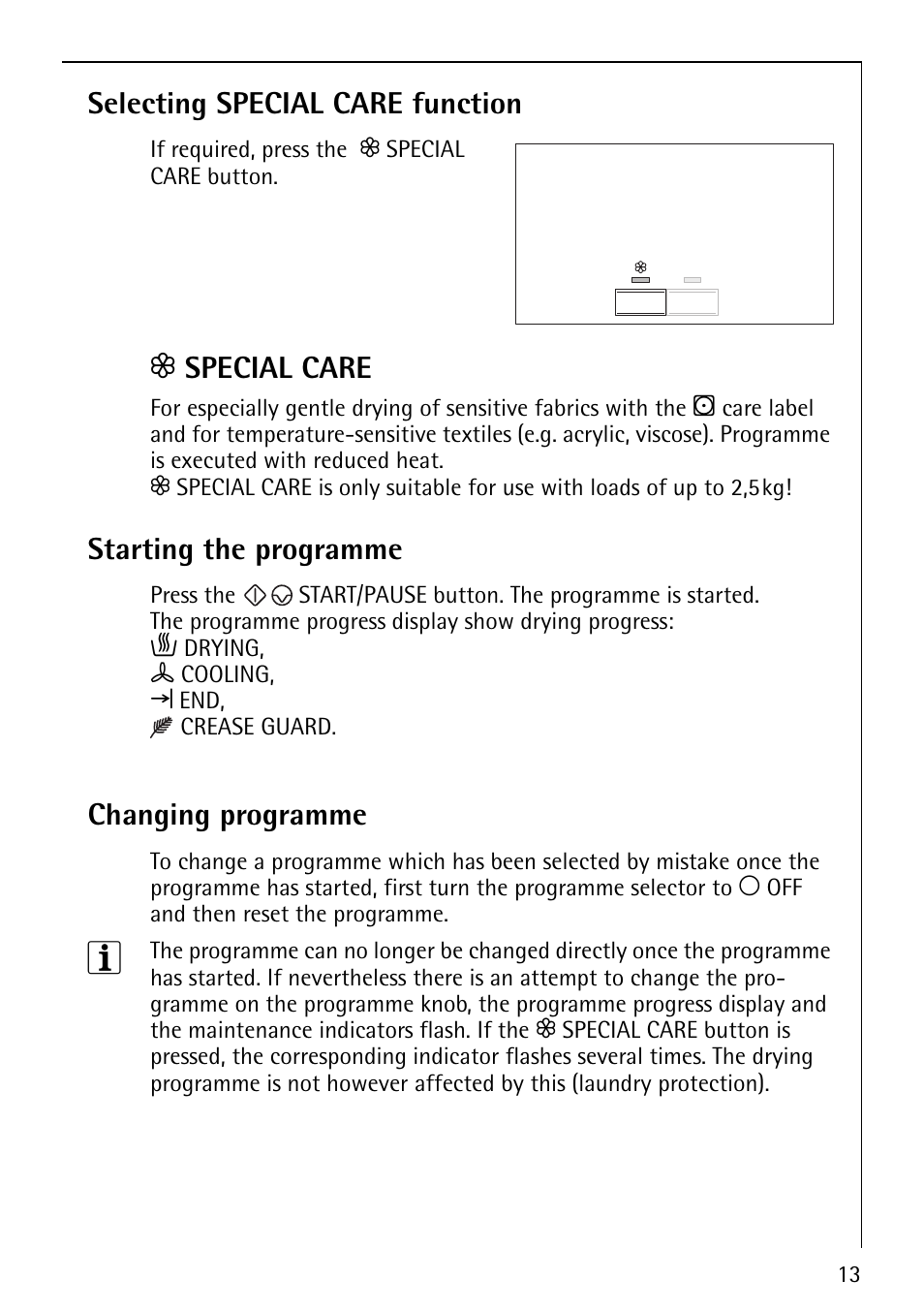 Selecting special care function, Special care, Starting the programme | Changing programme | Electrolux 5540 User Manual | Page 13 / 32