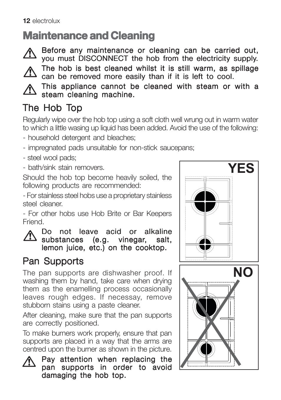 No yes, Maintenance and cleaning, The hob t | The hob t the hob top op op op op, Pan supports | Electrolux U31216 EHG 7812 User Manual | Page 12 / 36
