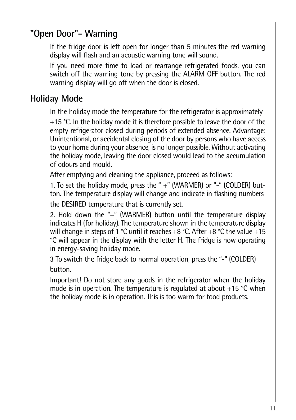 Open door"- warning, Holiday mode | Electrolux 72398 KA User Manual | Page 11 / 28