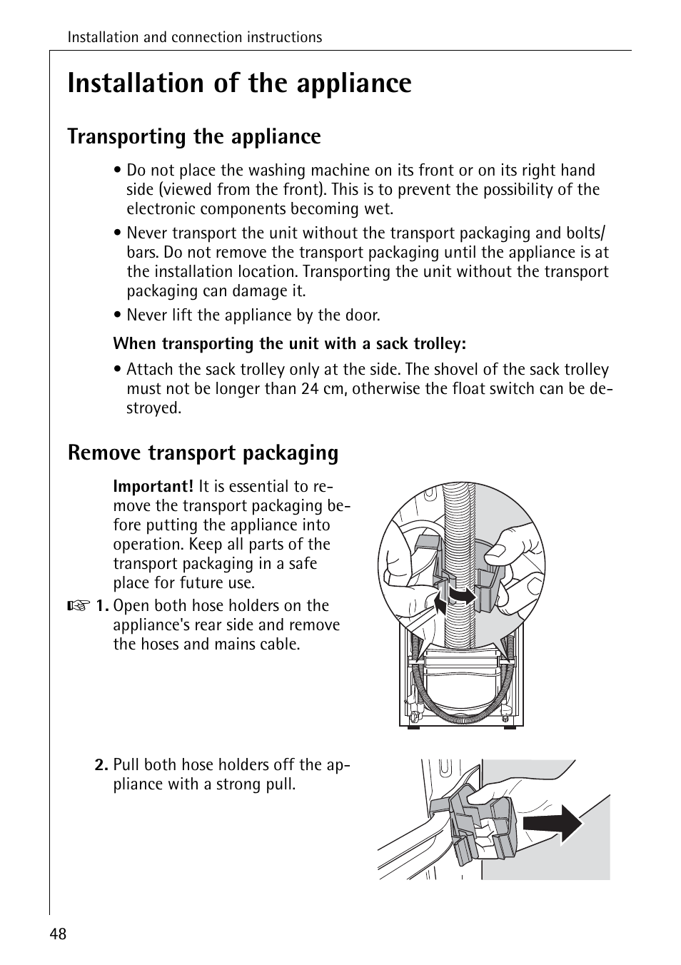 Installation of the appliance, Transporting the appliance, Remove transport packaging | Electrolux LAVAMAT 84745 User Manual | Page 48 / 64