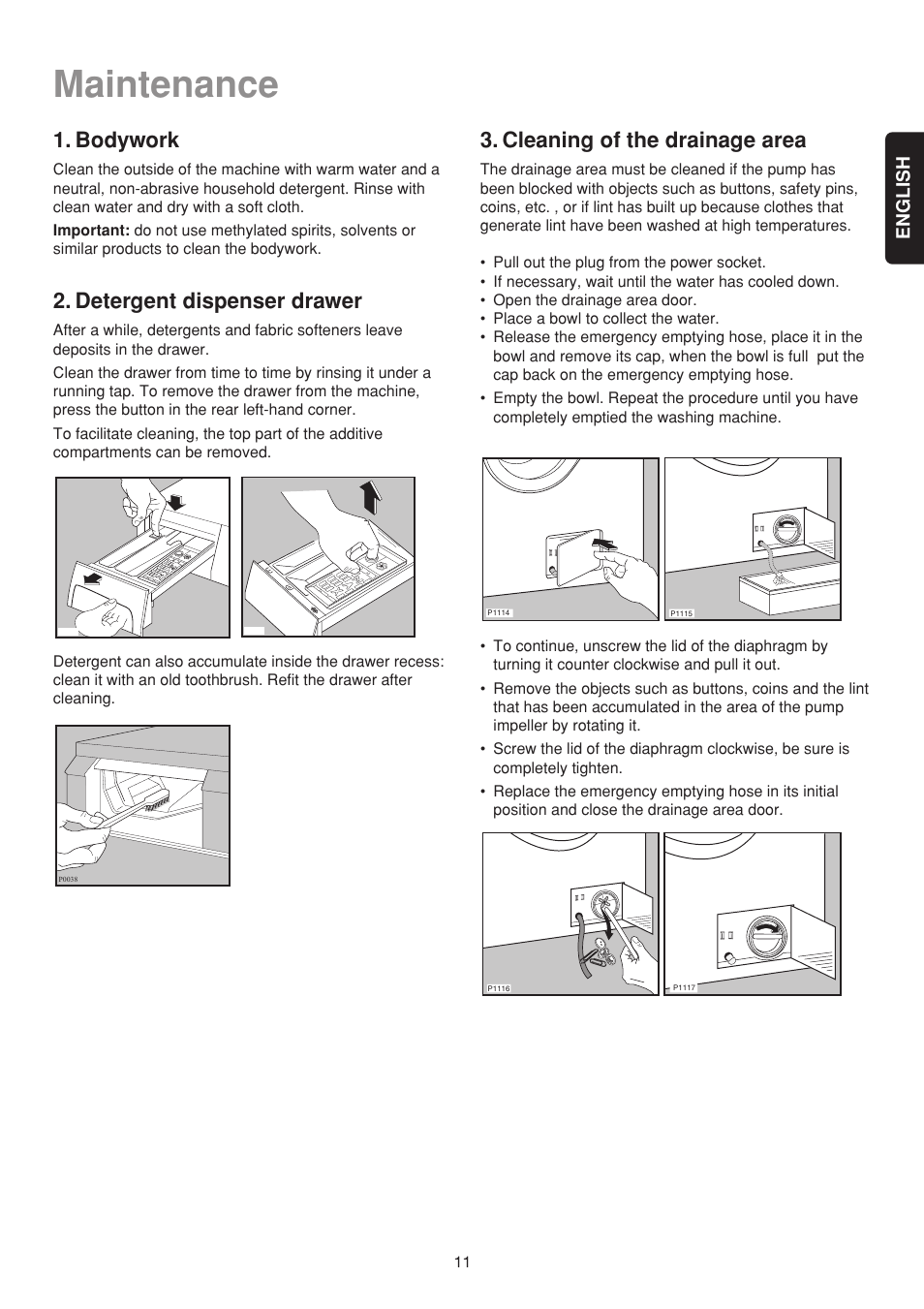 Maintenance, Bodywork, Detergent dispenser drawer | Cleaning of the drainage area, English | Electrolux EW502F User Manual | Page 11 / 17