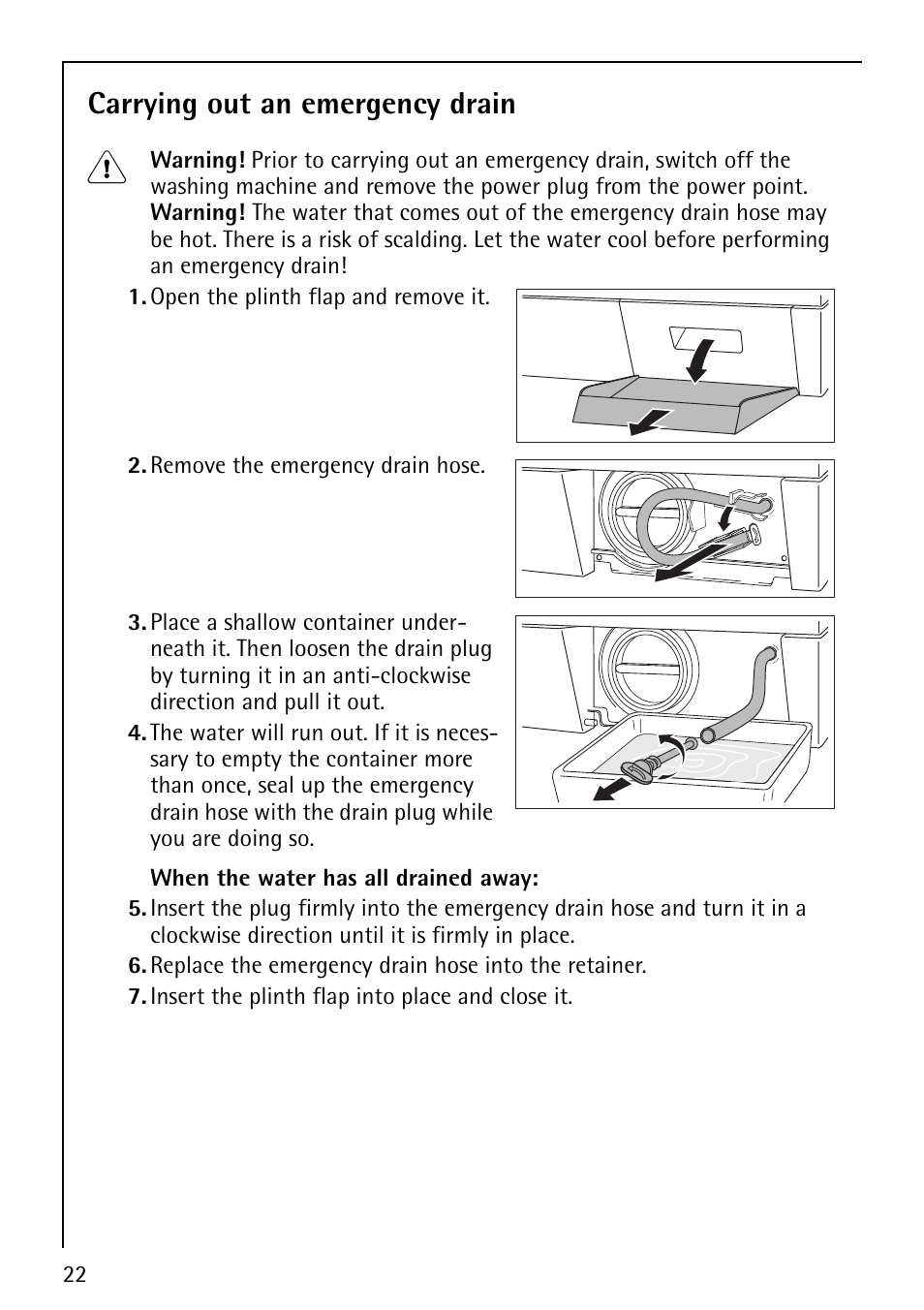 Carrying out an emergency drain | Electrolux 76825 User Manual | Page 22 / 40