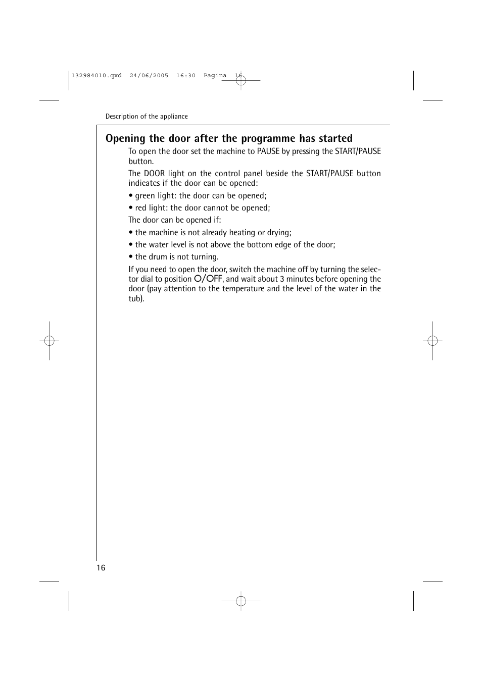 Opening the door after the programme has started | Electrolux 12830 User Manual | Page 16 / 56