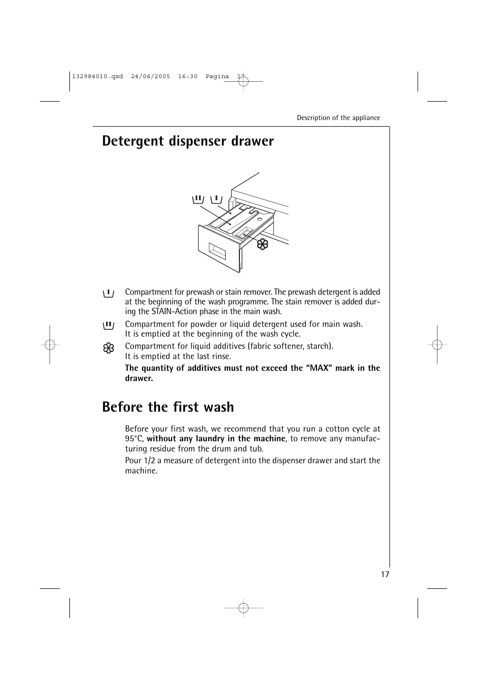 Detergent dispenser drawer, Before the first wash | Electrolux 12830 User Manual | Page 17 / 56