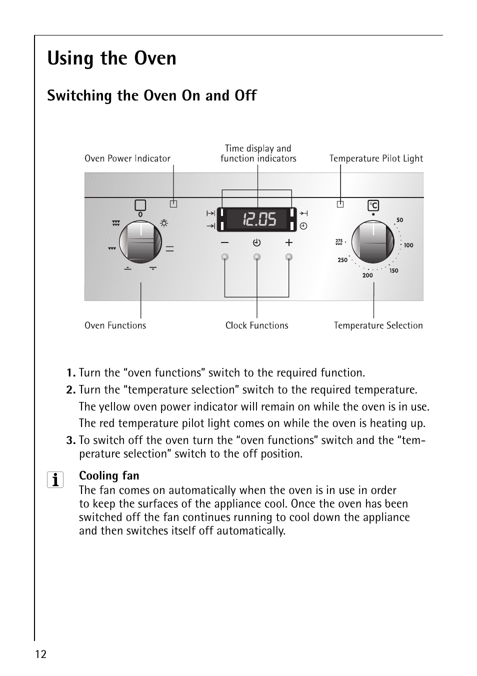 Using the oven, Switching the oven on and off | Electrolux B1100-2 User Manual | Page 12 / 44