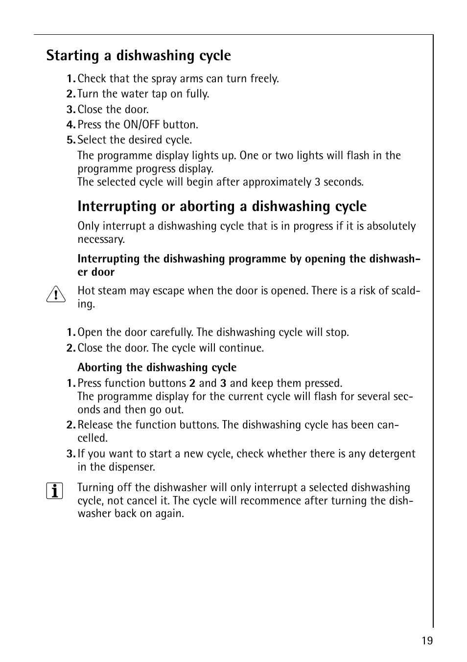 Starting a dishwashing cycle, Interrupting or aborting a dishwashing cycle | Electrolux 44070 i User Manual | Page 19 / 36