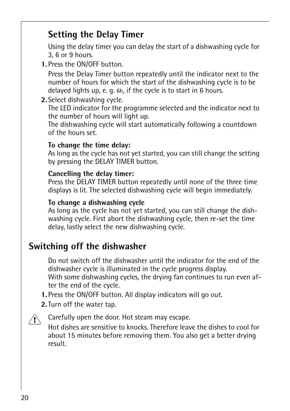 Setting the delay timer, Switching off the dishwasher | Electrolux 44070 i User Manual | Page 20 / 36