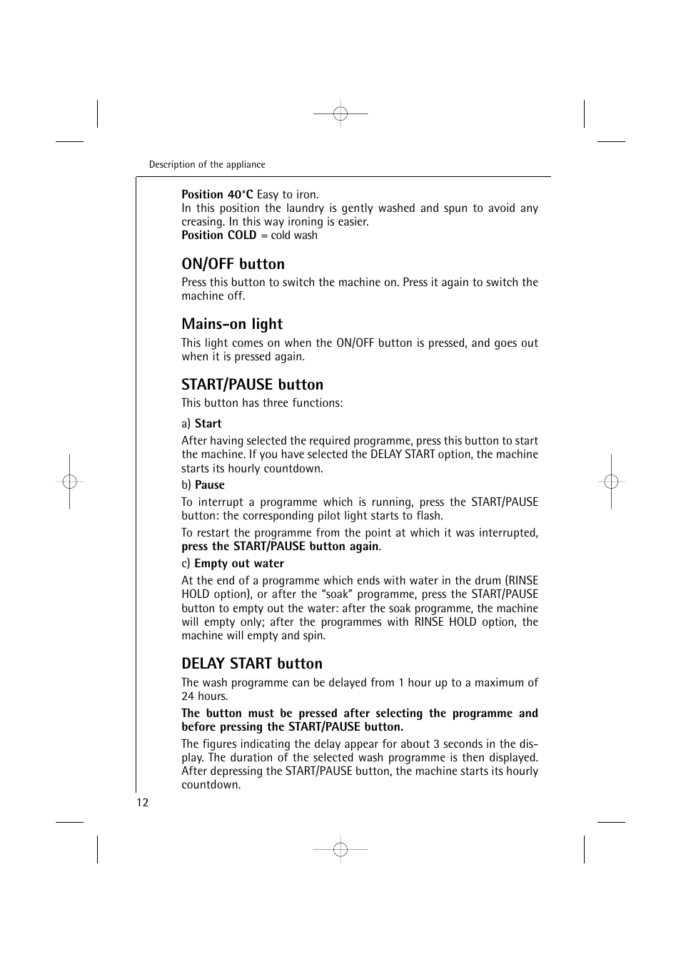 On/off button, Mains-on light, Start/pause button | Delay start button | Electrolux 14500 VI User Manual | Page 12 / 52