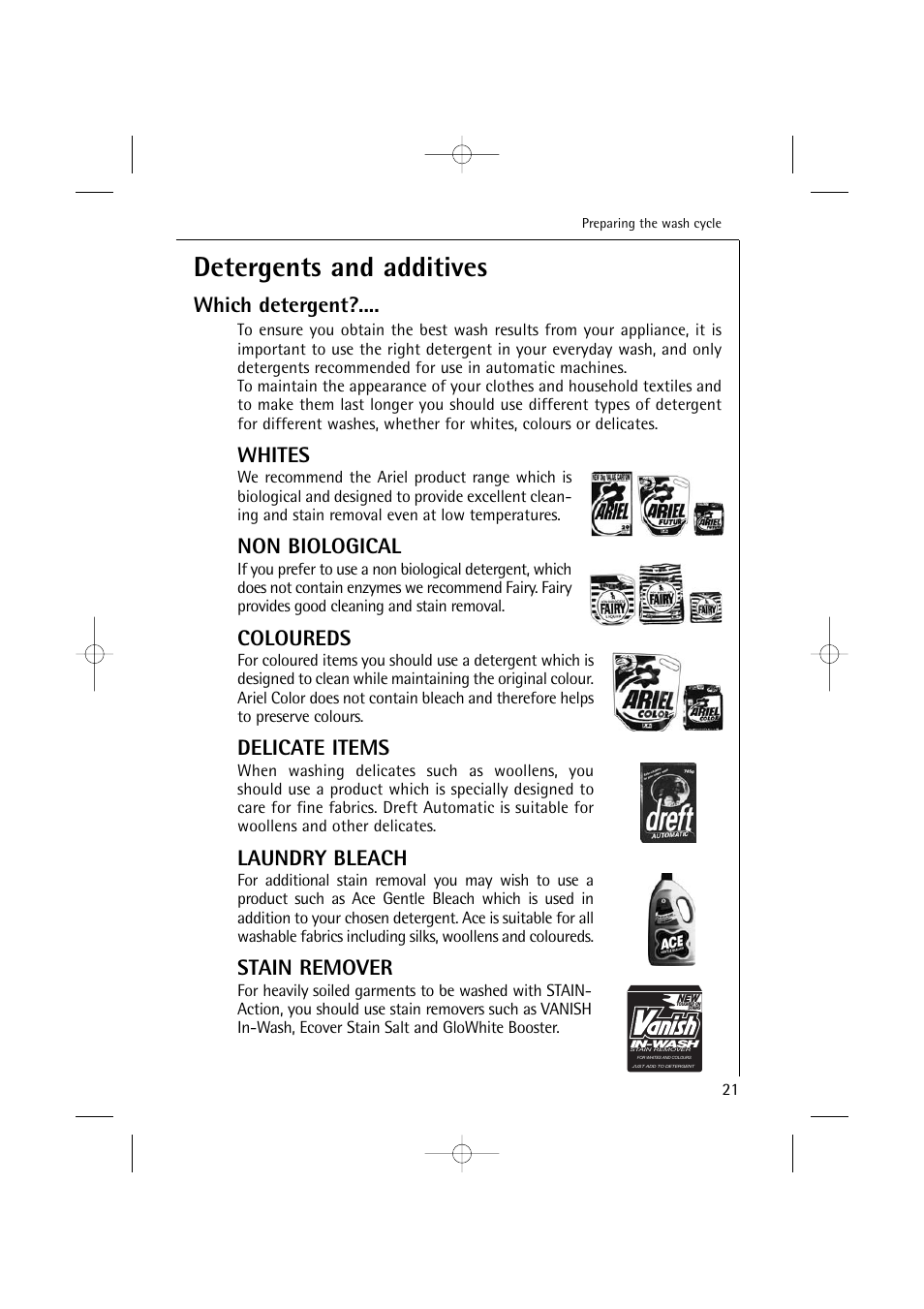 Detergents and additives, Which detergent, Whites | Non biological, Coloureds, Delicate items, Laundry bleach, Stain remover | Electrolux 14500 VI User Manual | Page 21 / 52