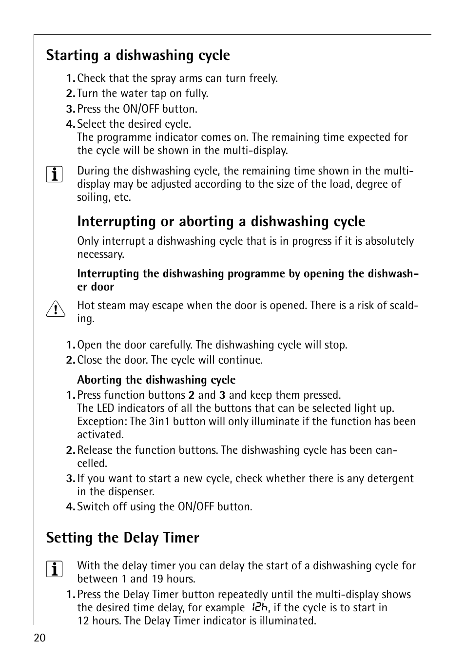 Starting a dishwashing cycle, Interrupting or aborting a dishwashing cycle, Setting the delay timer | Electrolux 65070 Vi User Manual | Page 20 / 40
