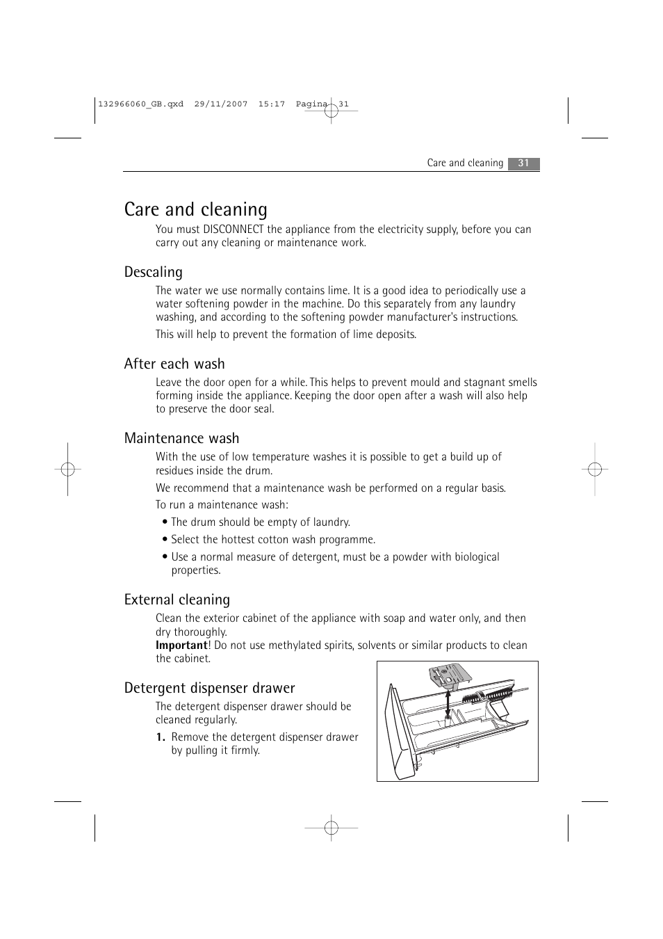 Care and cleaning, Descaling, After each wash | Maintenance wash, External cleaning, Detergent dispenser drawer | Electrolux WA SL1 E100 User Manual | Page 31 / 52