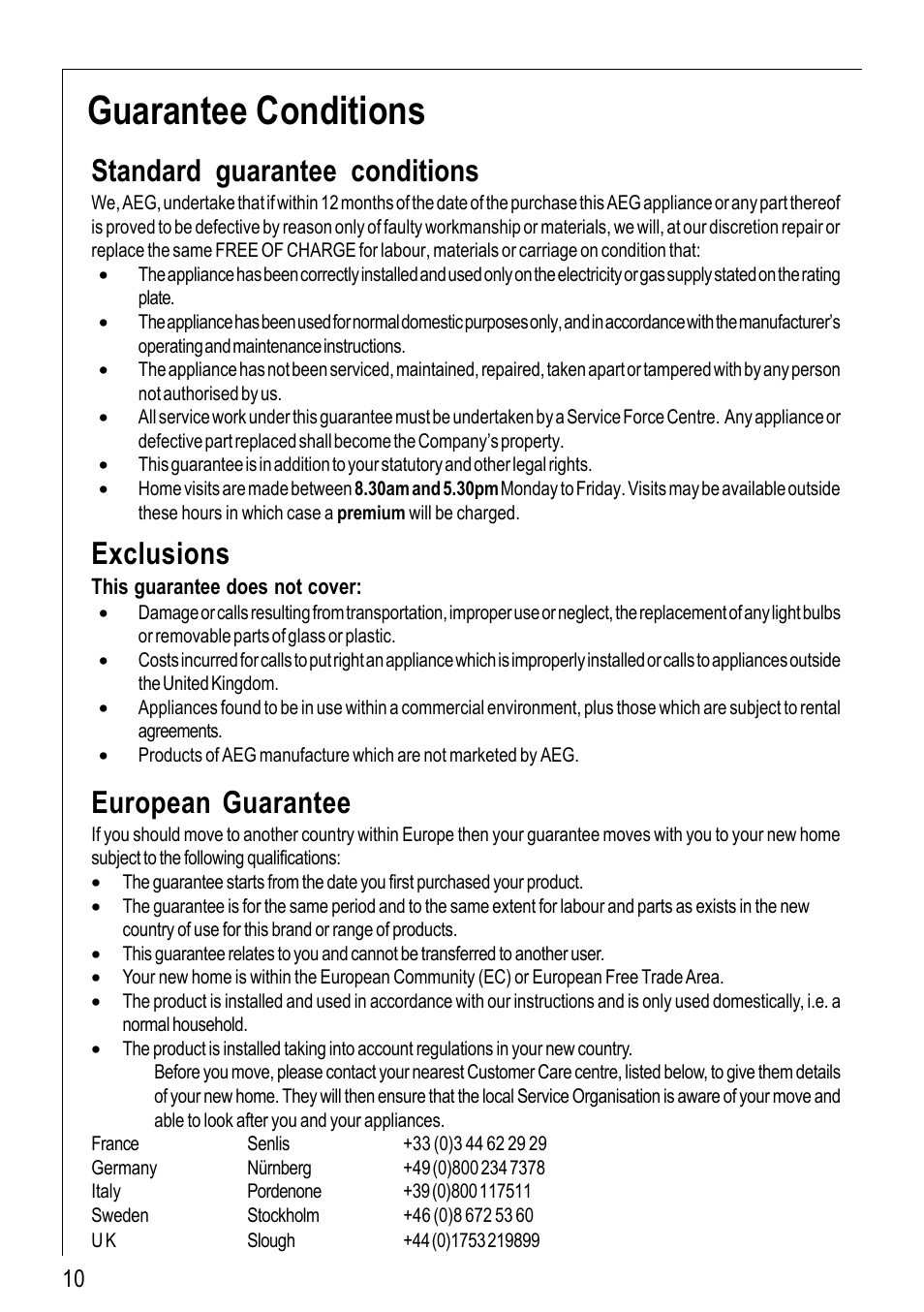 Guarantee conditions, Standard guarantee conditions, Exclusions | European guarantee | Electrolux 69802 G User Manual | Page 10 / 24