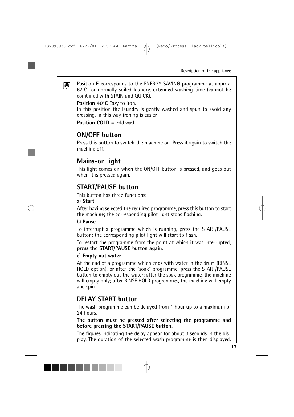 On/off button, Mains-on light, Start/pause button | Delay start button | Electrolux 12700 VI User Manual | Page 13 / 59