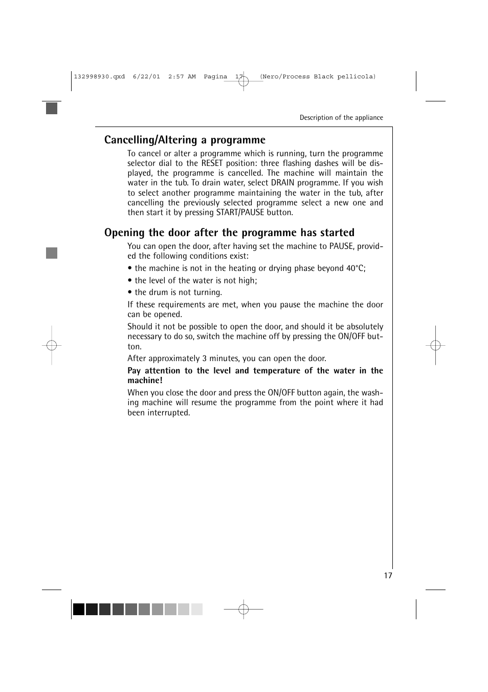 Cancelling/altering a programme, Opening the door after the programme has started | Electrolux 12700 VI User Manual | Page 17 / 59