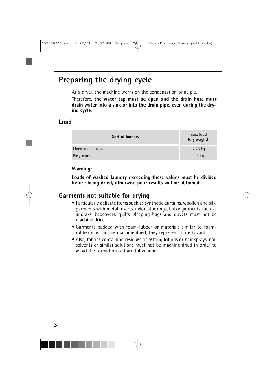 Preparing the drying cycle, Load, Garments not suitable for drying | Electrolux 12700 VI User Manual | Page 24 / 59