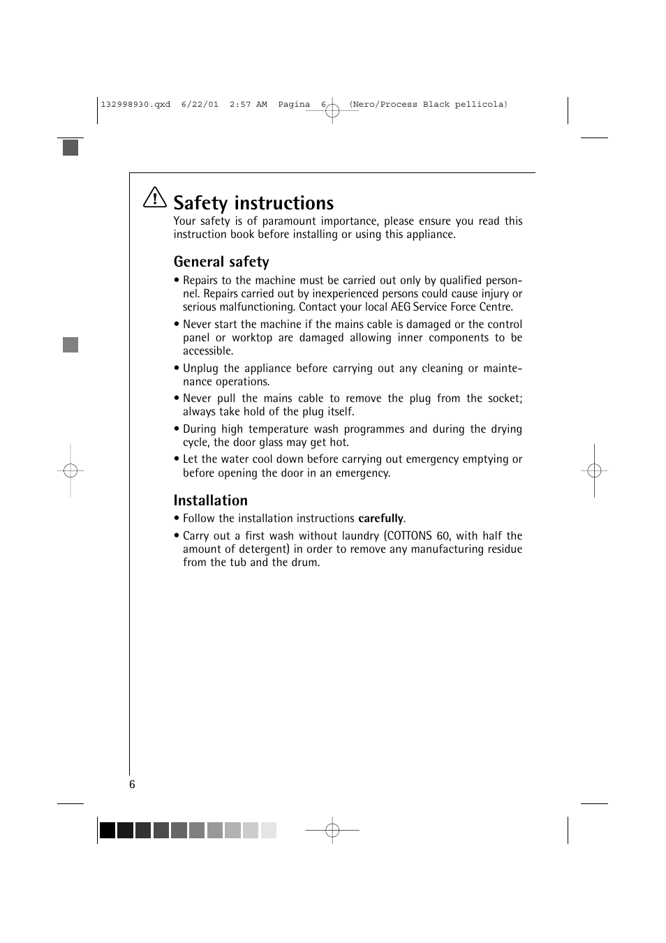 Safety instructions, General safety, Installation | Electrolux 12700 VI User Manual | Page 6 / 59