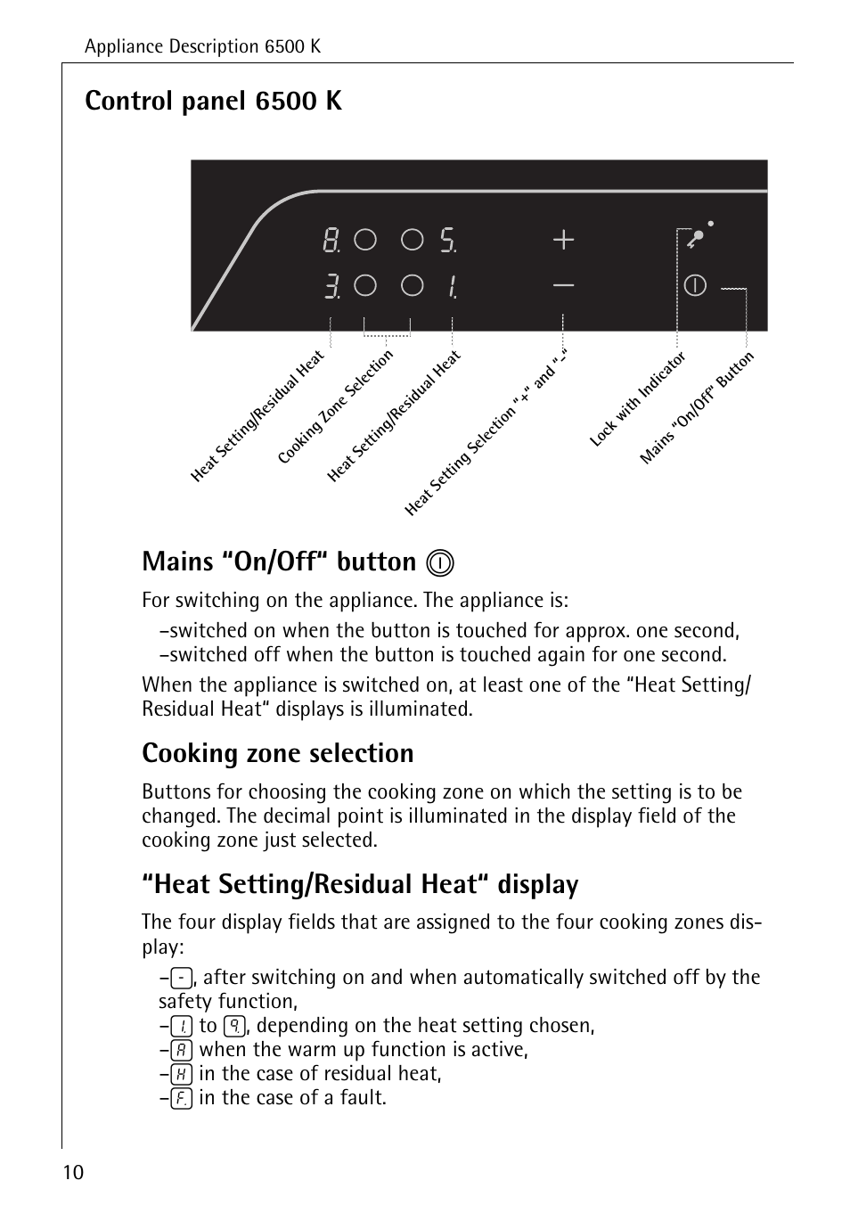 Control panel 6500 k mains “on/off“ button n, Cooking zone selection, Heat setting/residual heat“ display | Electrolux 6500 K User Manual | Page 10 / 36