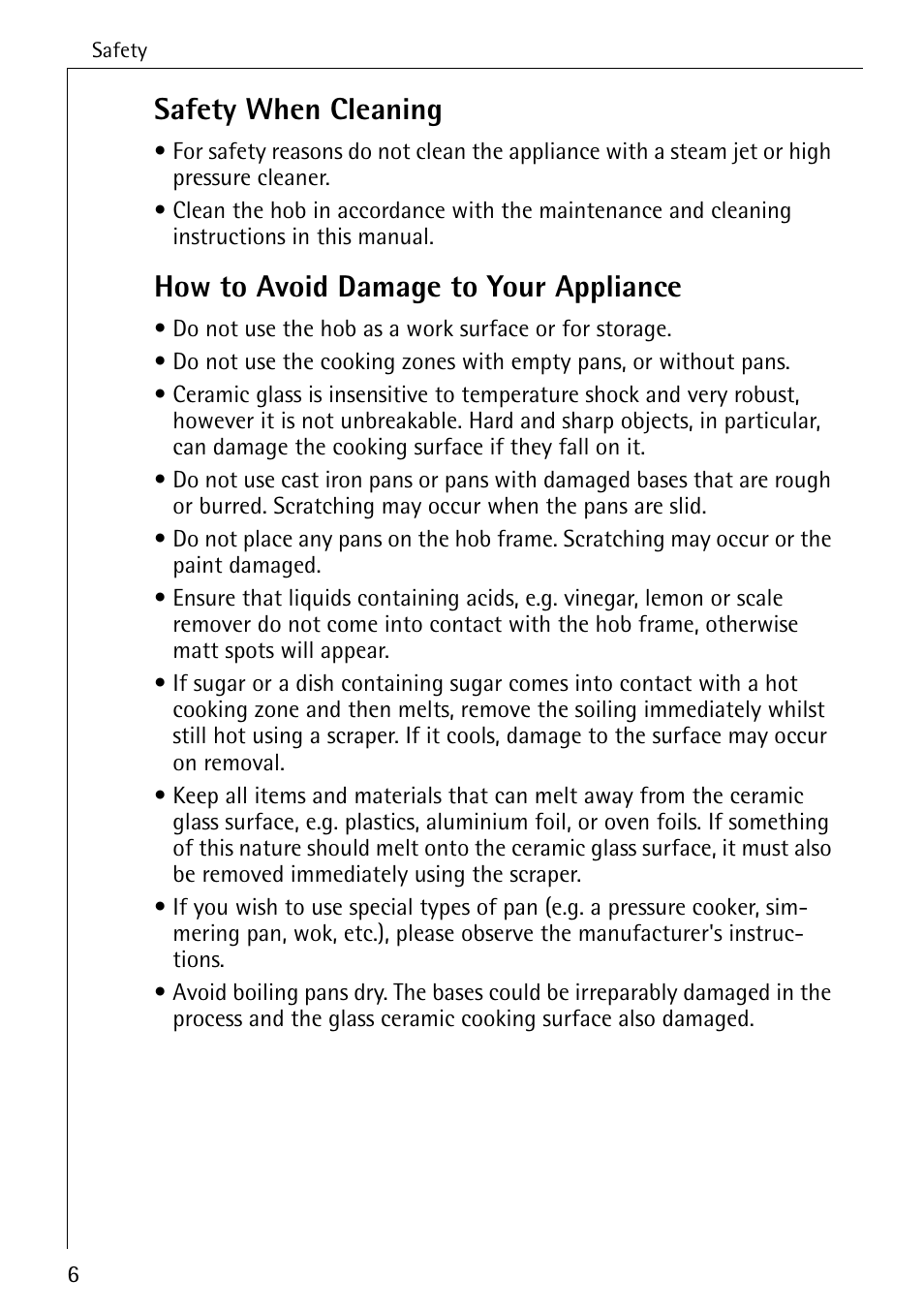 Safety when cleaning, How to avoid damage to your appliance | Electrolux 6500 K User Manual | Page 6 / 36