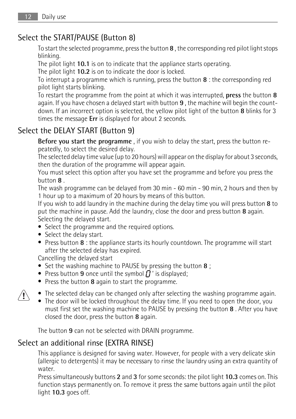 Select the start/pause (button 8), Select the delay start (button 9), Select an additional rinse (extra rinse) | Electrolux LAVAMAT 64850LE User Manual | Page 12 / 36