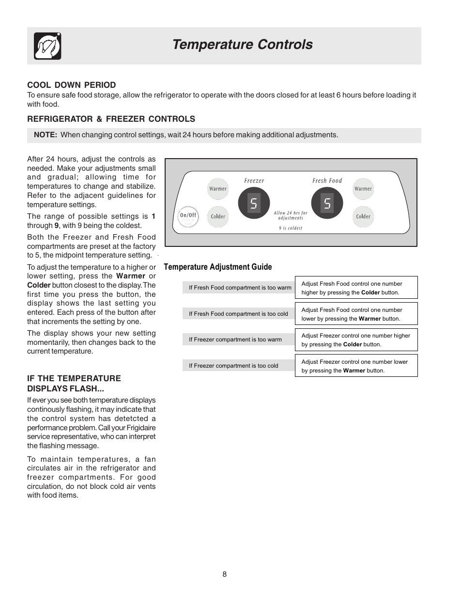 Temperature controls, Cool down period, Refrigerator & freezer controls | If the temperature displays flash, Temperature adjustment guide | Electrolux 241721800 User Manual | Page 8 / 25