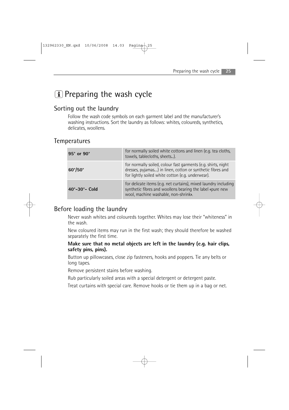 Preparing the wash cycle, Sorting out the laundry, Temperatures before loading the laundry | Electrolux WA GLE S7000 User Manual | Page 25 / 48