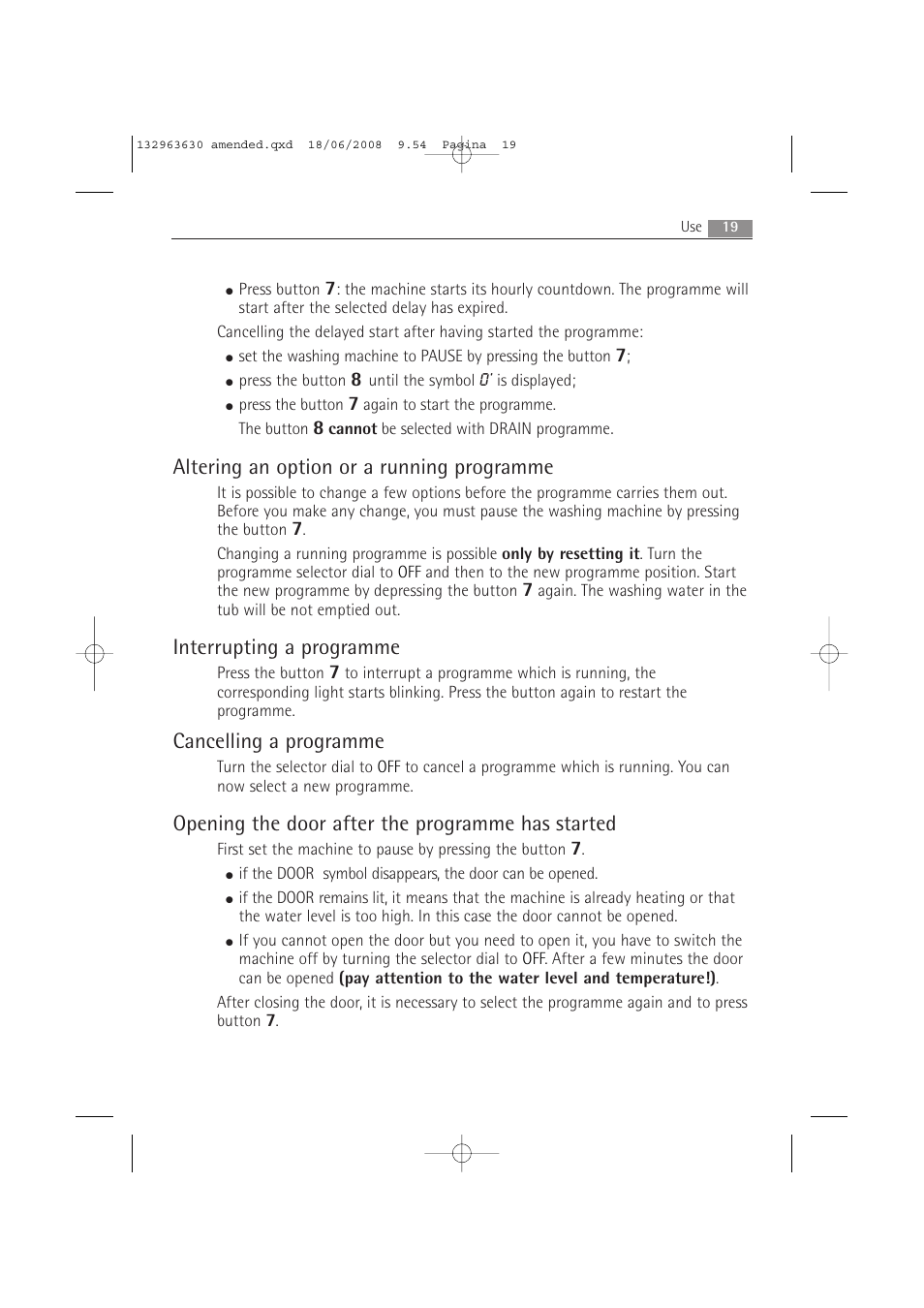 Altering an option or a running programme, Interrupting a programme, Cancelling a programme | Opening the door after the programme has started | Electrolux LAVAMAT 74950 User Manual | Page 19 / 48