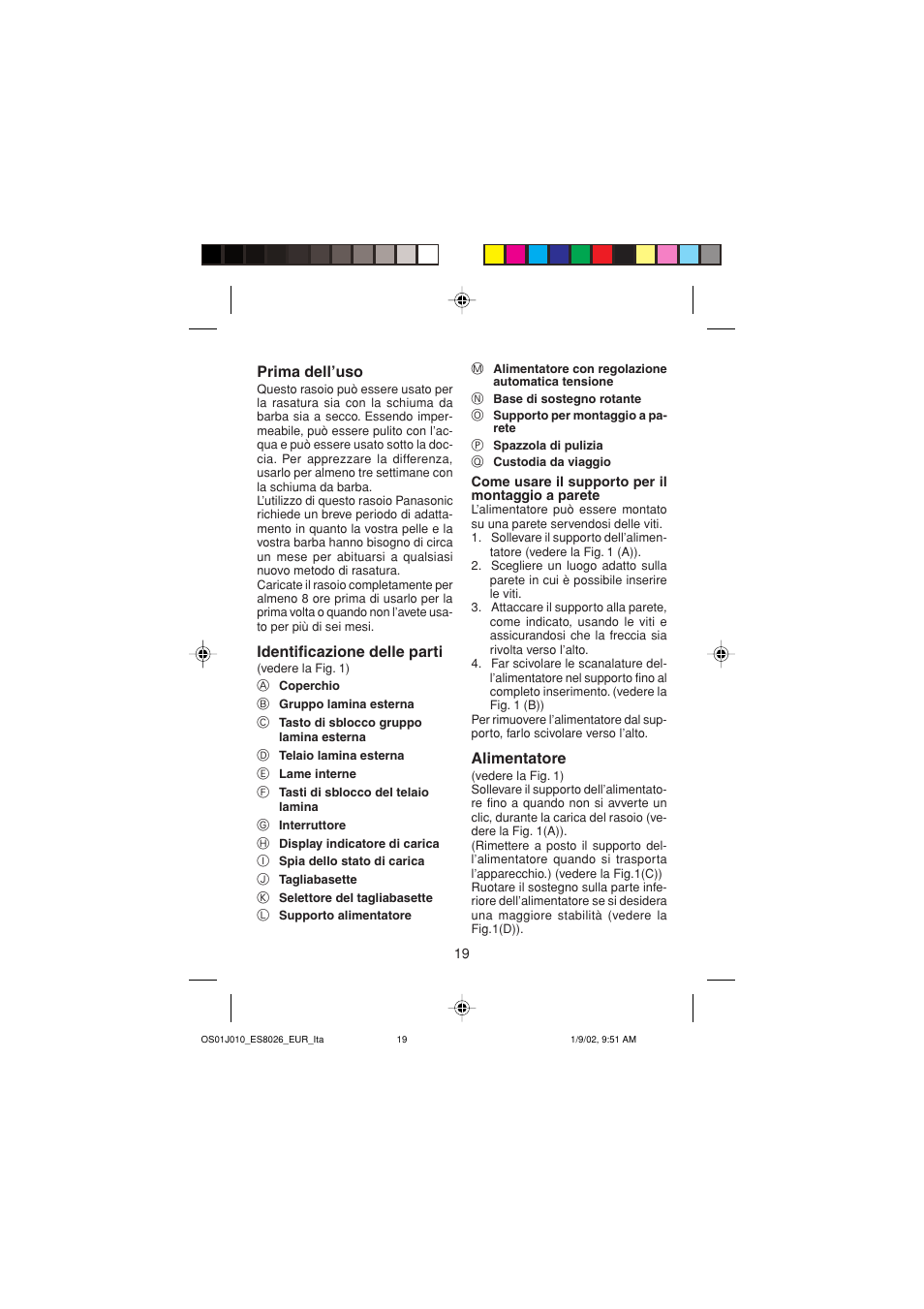 Prima dell’uso, Identificazione delle parti, Alimentatore | Panasonic ES8026S User Manual | Page 19 / 80