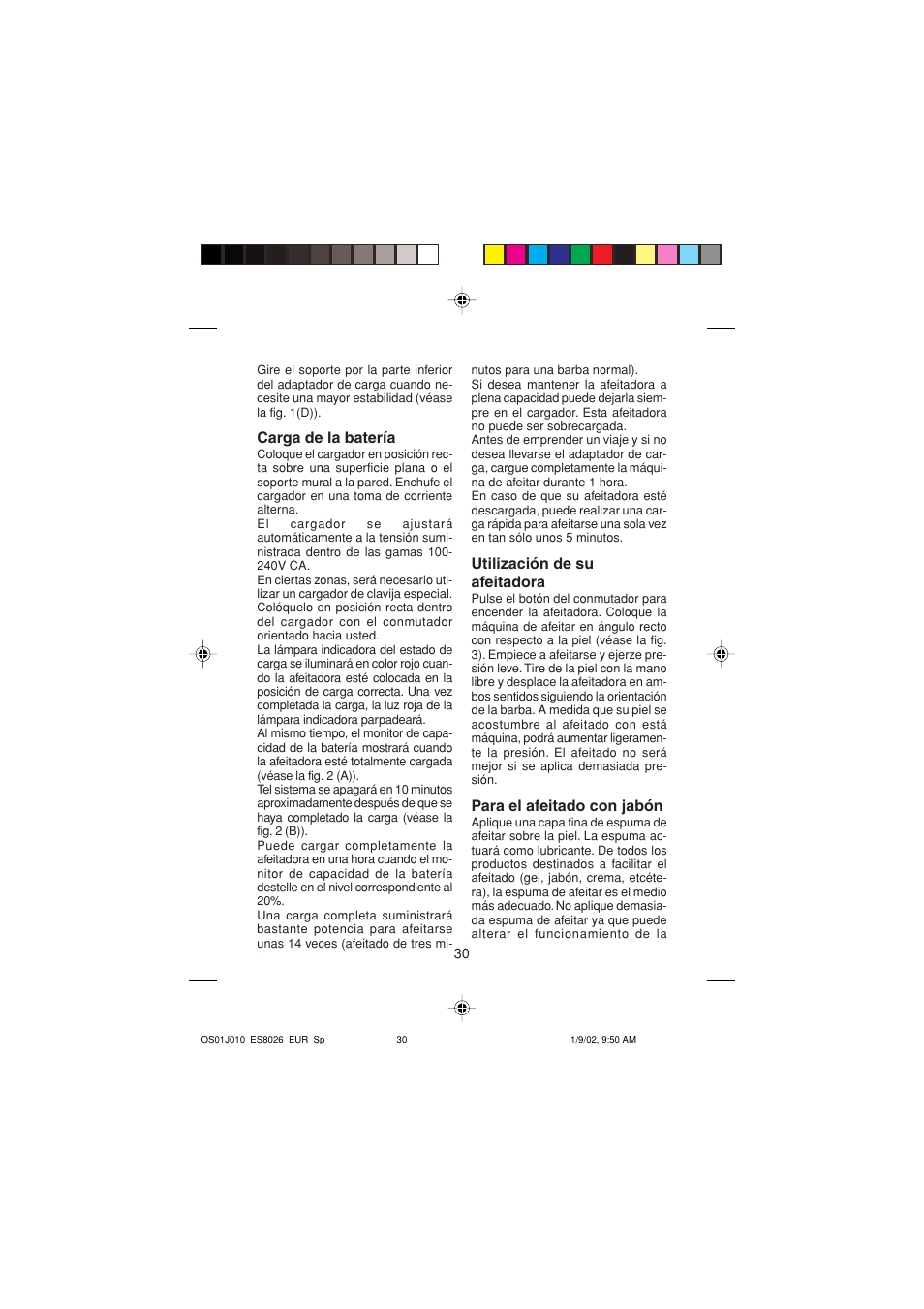 Carga de la batería, Utilización de su afeitadora, Para el afeitado con jabón | Panasonic ES8026S User Manual | Page 30 / 80
