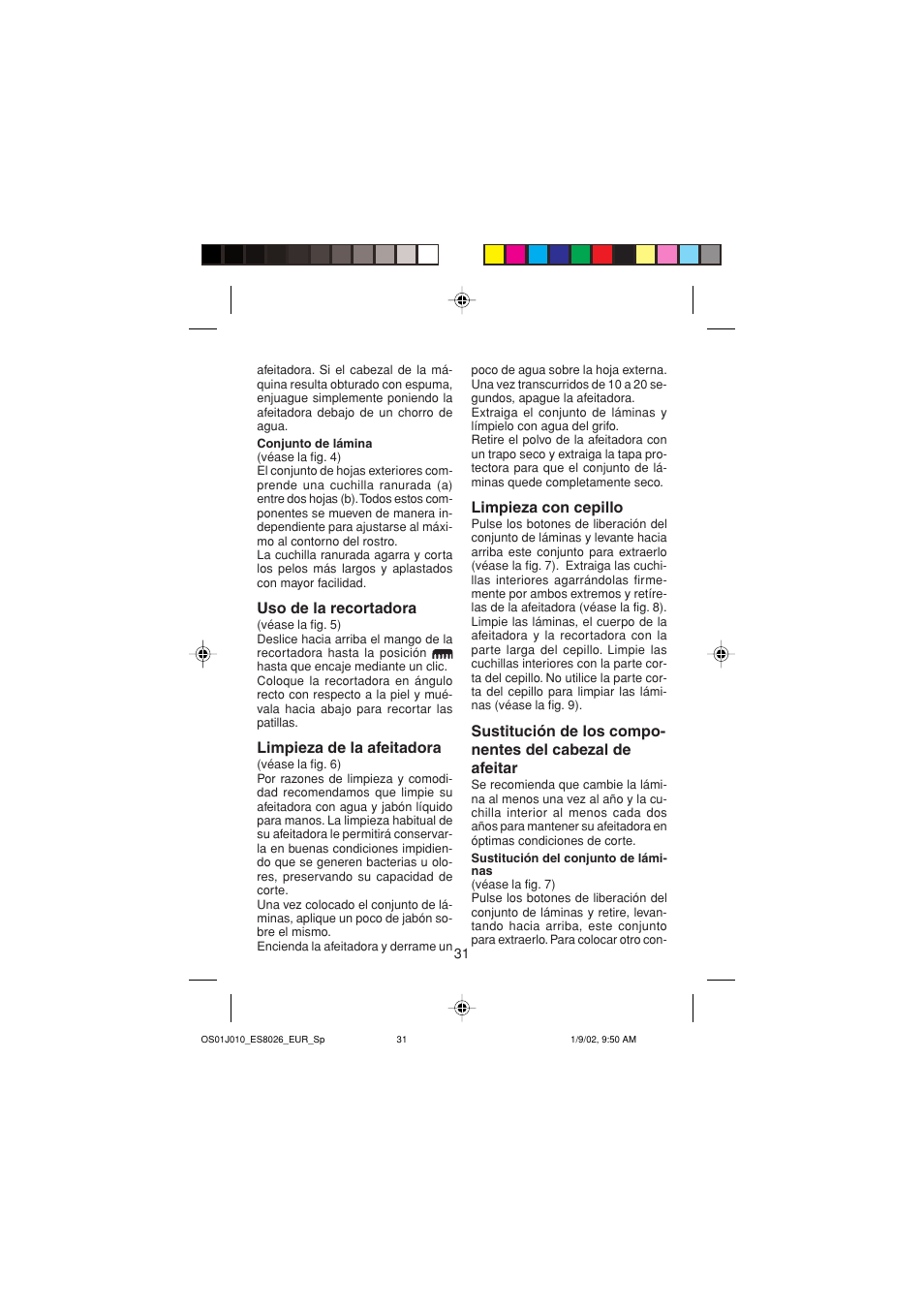 Uso de la recortadora, Limpieza de la afeitadora, Limpieza con cepillo | Panasonic ES8026S User Manual | Page 31 / 80