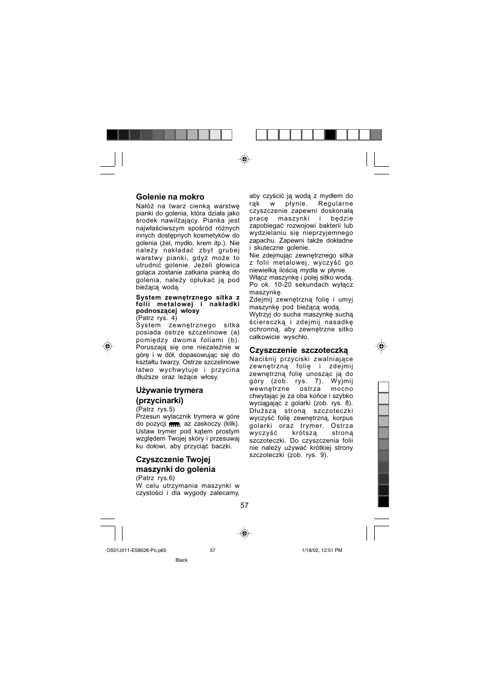 Golenie na mokro, Używanie trymera (przycinarki), Czyszczenie twojej maszynki do golenia | Czyszczenie szczoteczką | Panasonic ES8026S User Manual | Page 57 / 80