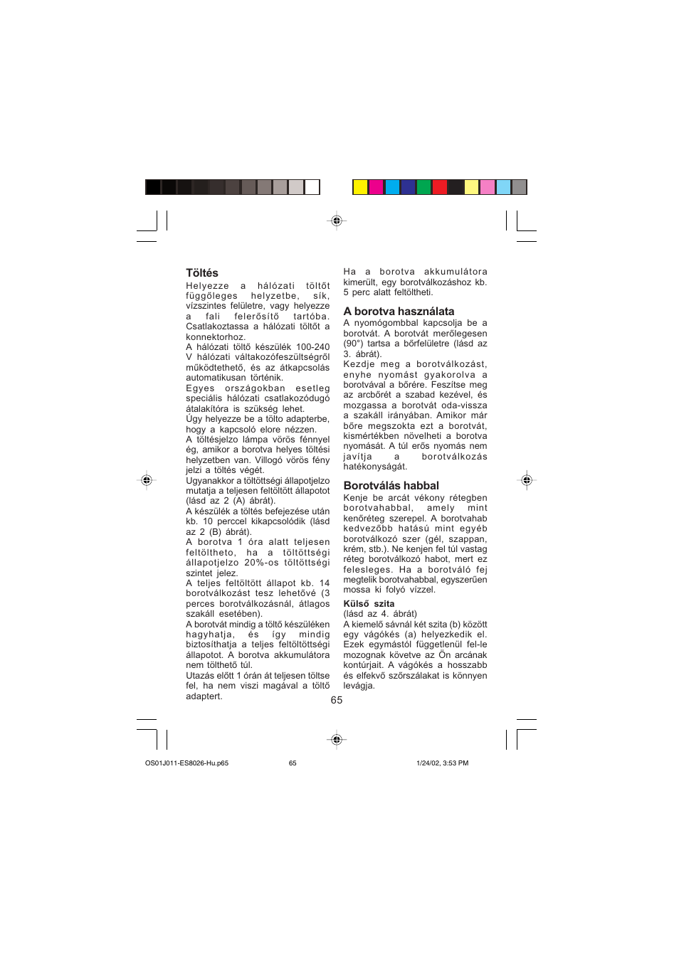 Töltés, A borotva használata, Borotválás habbal | Panasonic ES8026S User Manual | Page 65 / 80