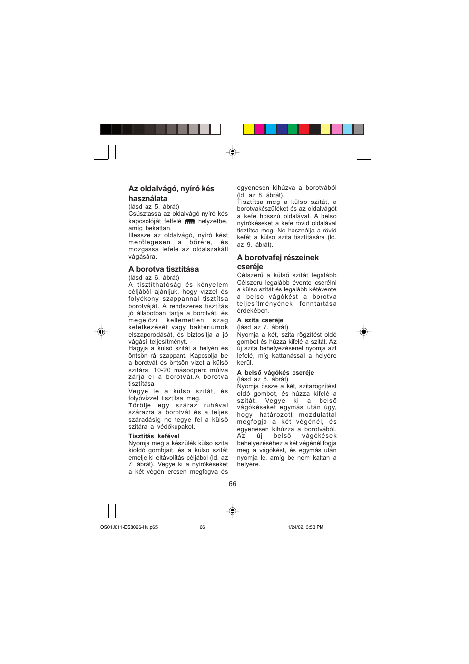 Az oldalvágó, nyíró kés használata, A borotva tisztítása, A borotvafej részeinek cseréje | Panasonic ES8026S User Manual | Page 66 / 80