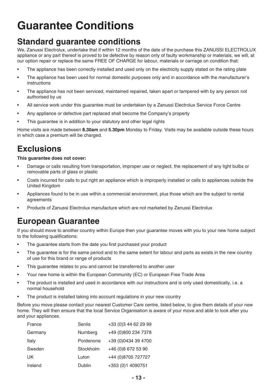 Guarantee conditions, Standard guarantee conditions, Exclusions | European guarantee | Electrolux TC 180 User Manual | Page 13 / 19