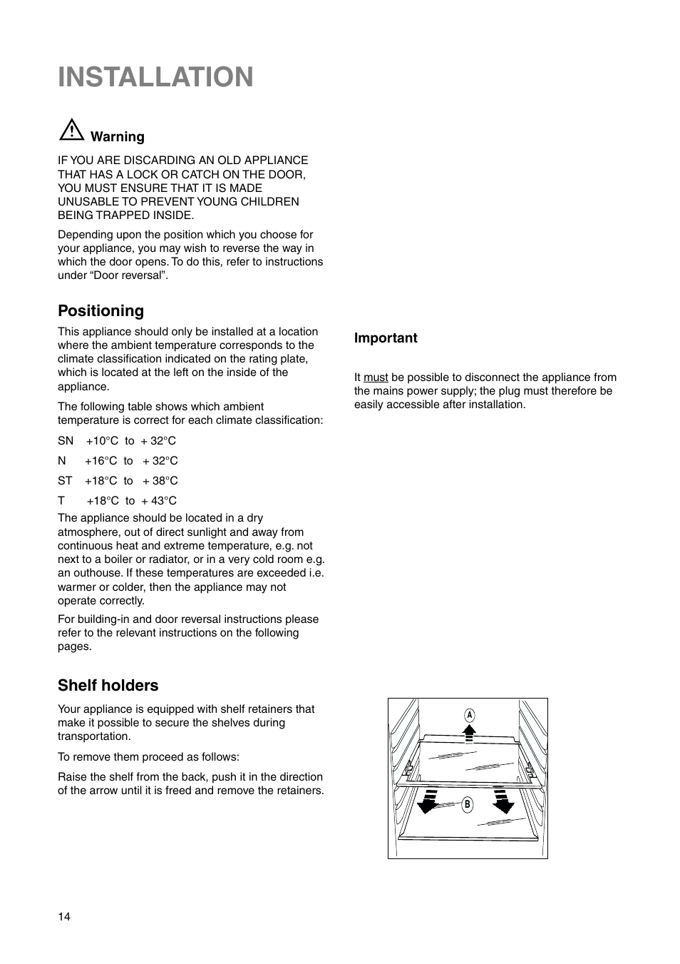 Installation, Positioning, Shelf holders | Electrolux 2223 430-73 User Manual | Page 14 / 20