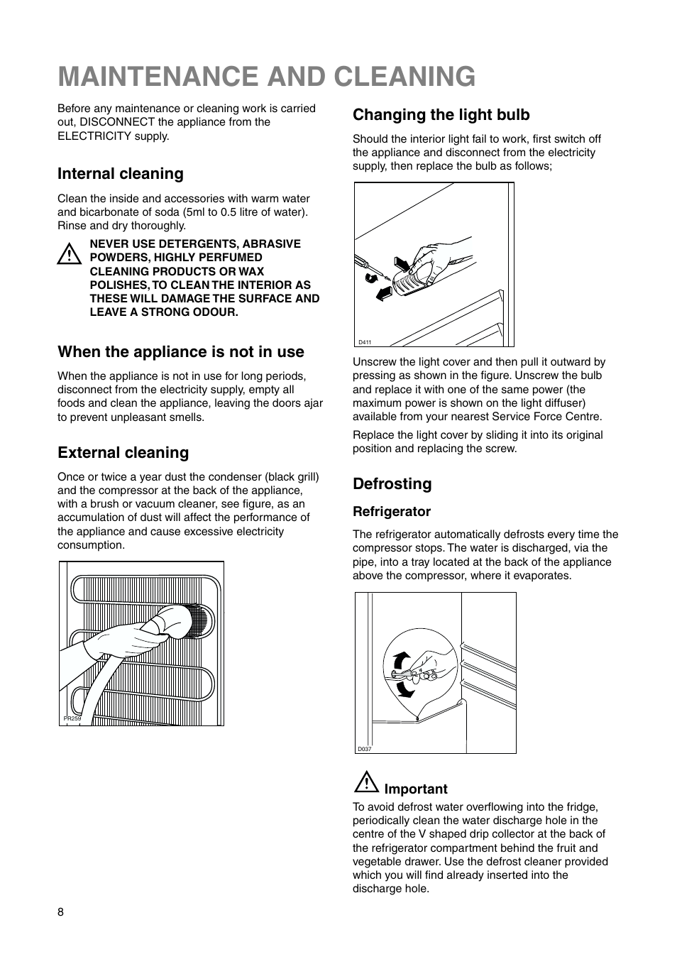 Maintenance and cleaning, Defrosting, Internal cleaning | When the appliance is not in use, Changing the light bulb, External cleaning | Electrolux 2223 430-73 User Manual | Page 8 / 20