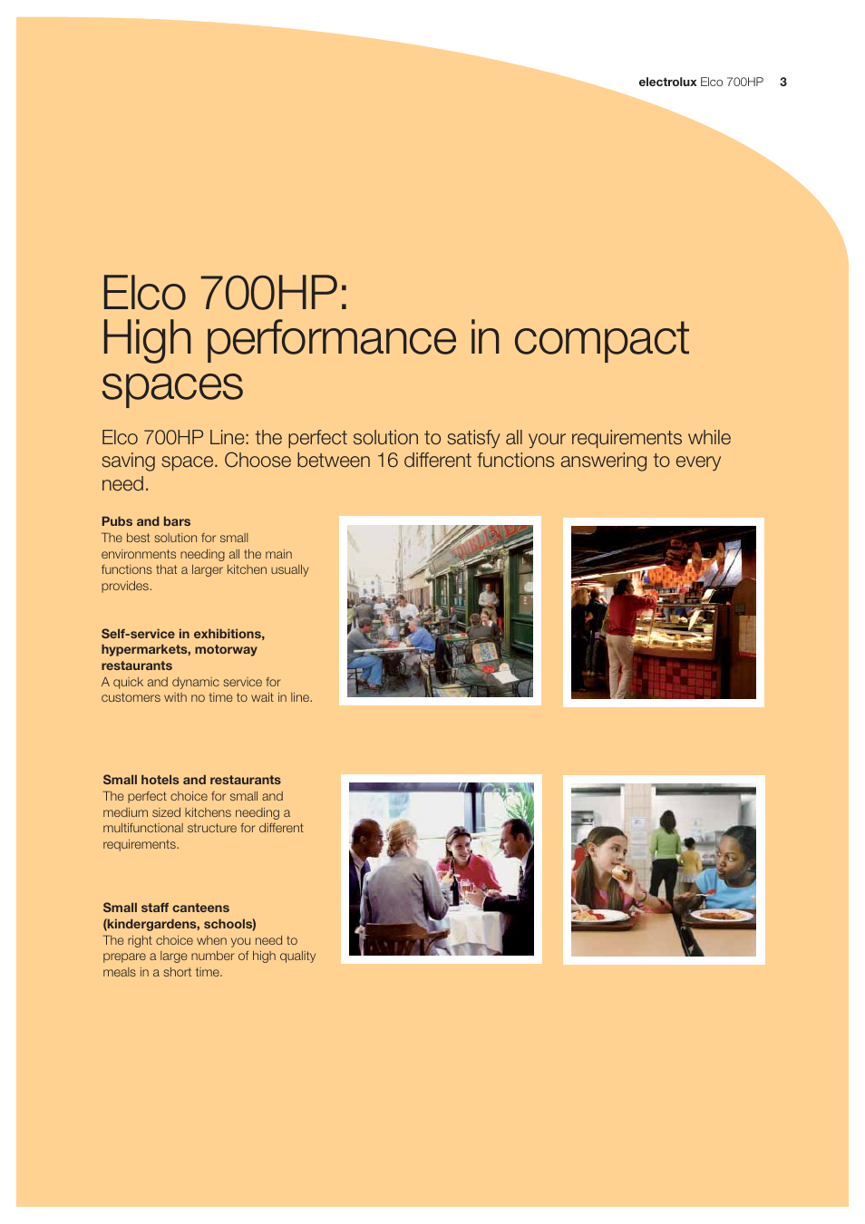 Elco 700hp: high performance in compact spaces | Electrolux Elco 700HP User Manual | Page 3 / 28