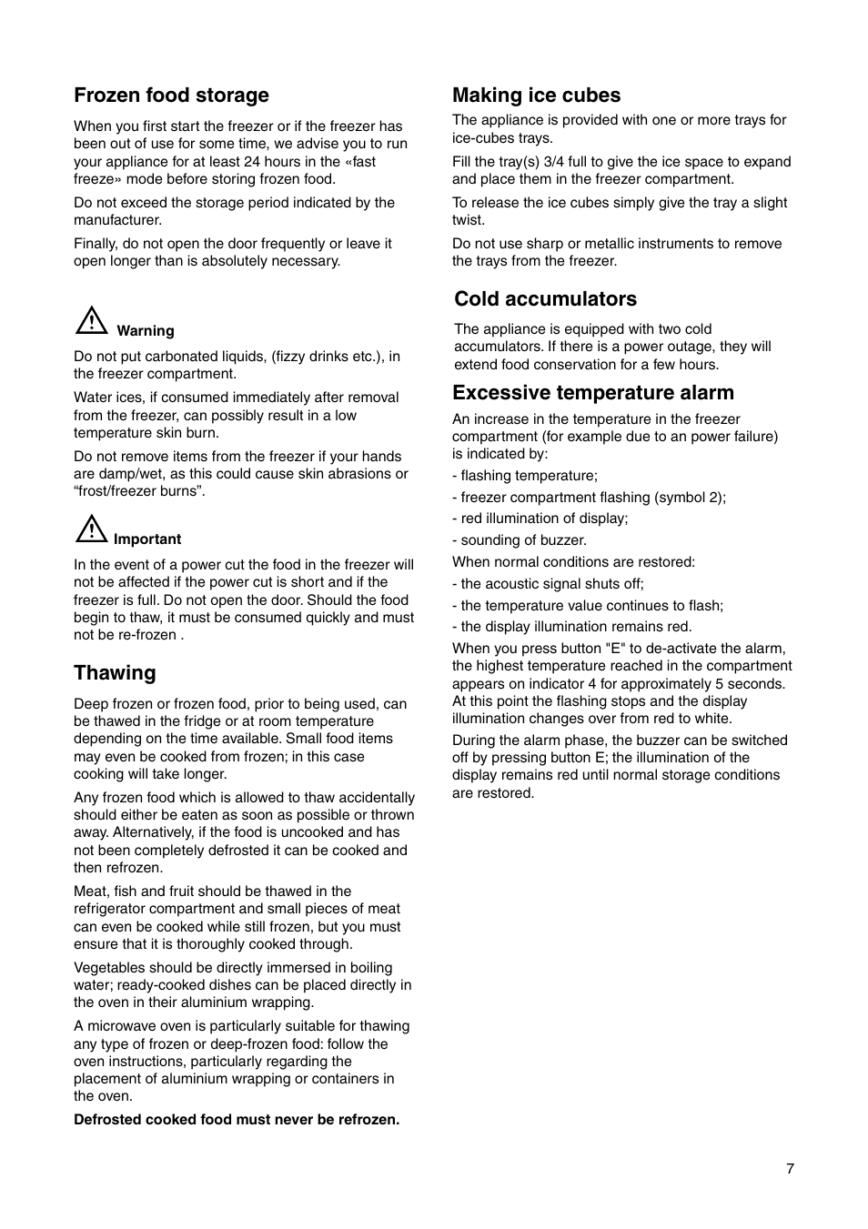 Frozen food storage, Thawing, Making ice cubes | Cold accumulators, Excessive temperature alarm | Electrolux ENN 26800 User Manual | Page 7 / 24