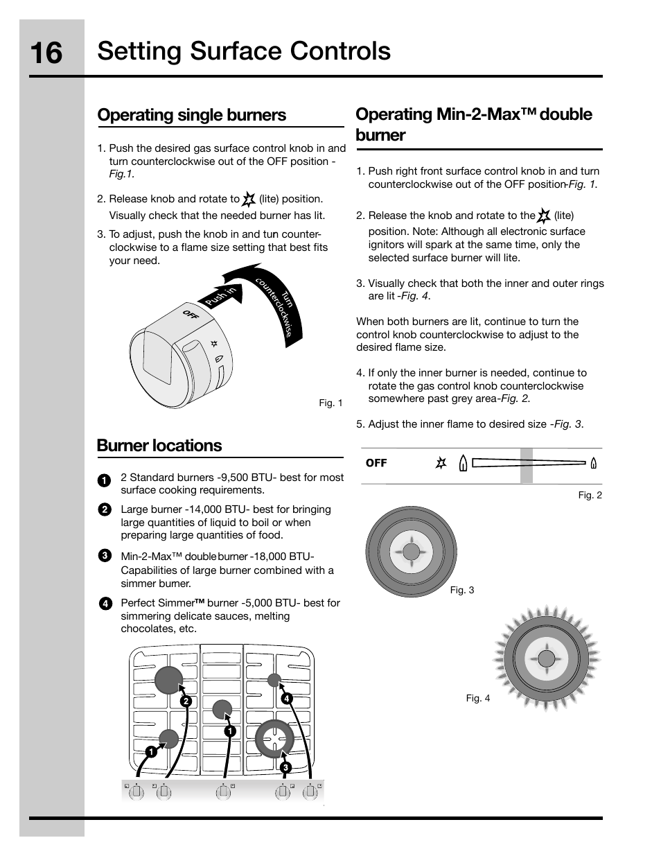 Setting surface controls, Operating single burners, Operating min-2-max™ double burner | Burner locations | Electrolux 30" FREE-STANDING GAS WAVE-TOUCHTM RANGE 316471110 User Manual | Page 16 / 64